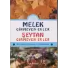 Melek Girmeyen Evler - Şeytan Girmeyen Evler