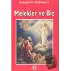 Melekler ve Biz