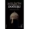 Melik’in Doğuşu