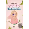 Melis İle Taş Merakı