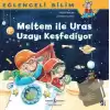 Meltem ile Uras Uzayı Keşfediyor - Eğlenceli Bilim