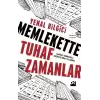 Memlekette Tuhaf Zamanlar