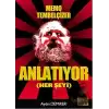 Memo Tembelçizer Anlatıyor (Her Şeyi)