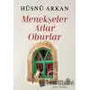 Menekşeler, Atlar, Oburlar