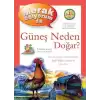 Merak Ediyorum da Güneş Neden Doğar? (Ciltli)