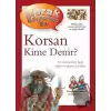 Merak Ediyorum da - Korsan Kime Denir? (Ciltli)