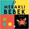 Meraklı Bebek - Keşfet