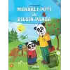 Meraklı Puti ve Bilgin Panda