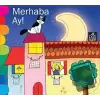 Merhaba Ay - Delikli Kitaplar Serisi