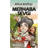 Merhaba Sevgi