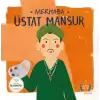 Merhaba Üstat Mansur / Sanatçıyla İlk Buluşma