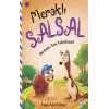 Merhaba Yeni Arkadaşım - Meraklı Salsal 9