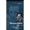 Merleau-Ponty Üzerine