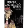 Mermer Gökyüzünün Altında