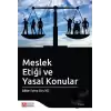 Meslek Etiği ve Yasal Konular