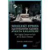 Mesleki Stres Faktörlerine Rağmen Ayakta Kalabilme