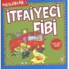 Meslekler - İtfaiyeci Fibi