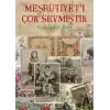 Meşrutiyeti Çok Sevmiştik (Ciltli)