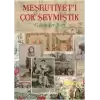 Meşrutiyeti Çok Sevmiştik (Ciltli)