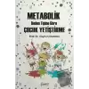 Metabolik Beden Tipine Göre Çocuk Yetiştirme