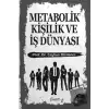 Metabolik Kişilik ve İş Dünyası