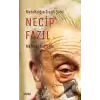 Metafiziğin Trajik Şairi Necip Fazıl