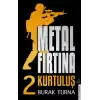 Metal Fırtına 2