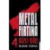 Metal Fırtına 4