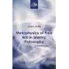 Metaphysics of Free Will in Islamic Philosophy