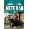 Mete Han: Kumandan 6