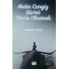 Metin Cengiz Şiirini Derin Okumak