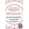 Metin Kurt Devrim Atağında Yalnız Bir Futbolcu