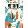 Metropol - En Büyük İnsan İcadının Tarihi