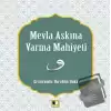 Mevla Aşkına Varma Mahiyeti