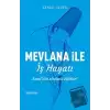 Mevlana ile İş Hayatı