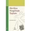 Mevlana Pergelinde Toplum