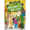 Mevlana’yla Bir Gün