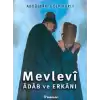 Mevlevi Adab ve Erkanı