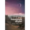 Mevsimsiz Düşler