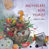 Meyveleri Kim Yemiş?