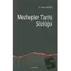 Mezhepler Tarihi Sözlüğü