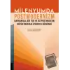 Milenyumda Postmodernizm - Kavramsal Bir Tur ve İki Postmodern Metin Okuması (Patrick Süskind)