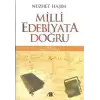 Milli Edebiyata Doğru