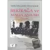 Milli Mücadele Döneminde Bekirağa ve Malta Anıları(1919 - 1921)