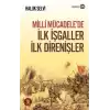 Milli Mücadele’de İlk İşgaller İlk Direnişler