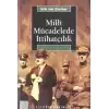 Milli Mücadelede İttihatçılık