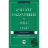 Milliyet Nazariyeleri ve Milli Hayat