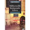 Milliyetçilik Kıskacında Kıbrıs