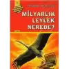 Milyarlık Leylek Nerede?