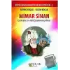 Mimar Sinan - Eserlerinin Sırrı Hala Çözülememiş Mimar